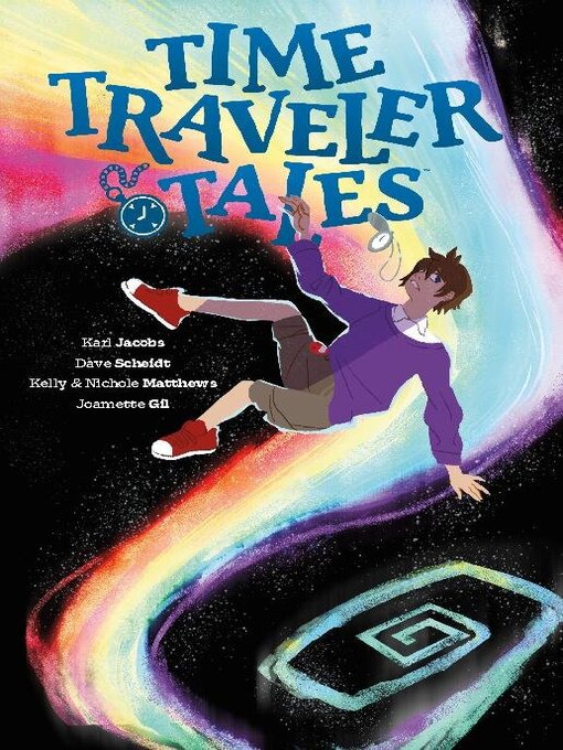 Title details for Time Traveler Tales (2023) by Karl Jacobs - Available